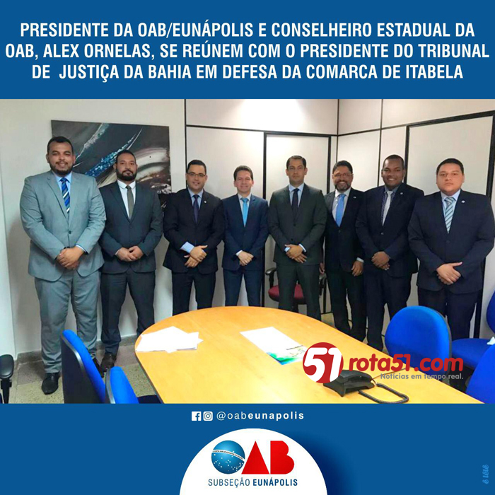 OAB subseção Eunápolis e conselheiro estadual da OAB – Alex Ornelas – se reúnem com o representante do TJ/BA em defesa da comarca de Itabela