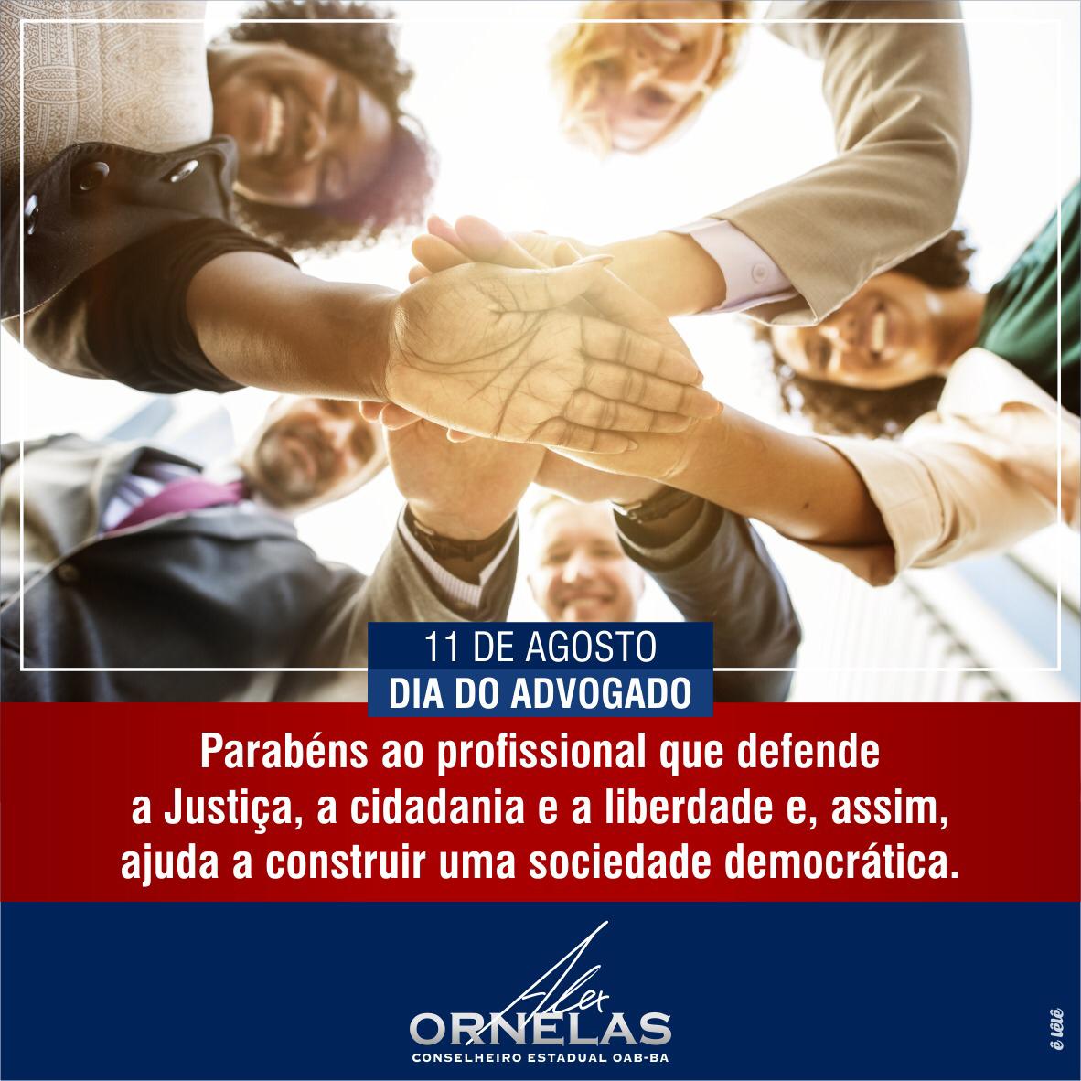 *Mensagem do Conselheiro Estadual da OAB – Alex Ornelas – no Dia da Advocacia *