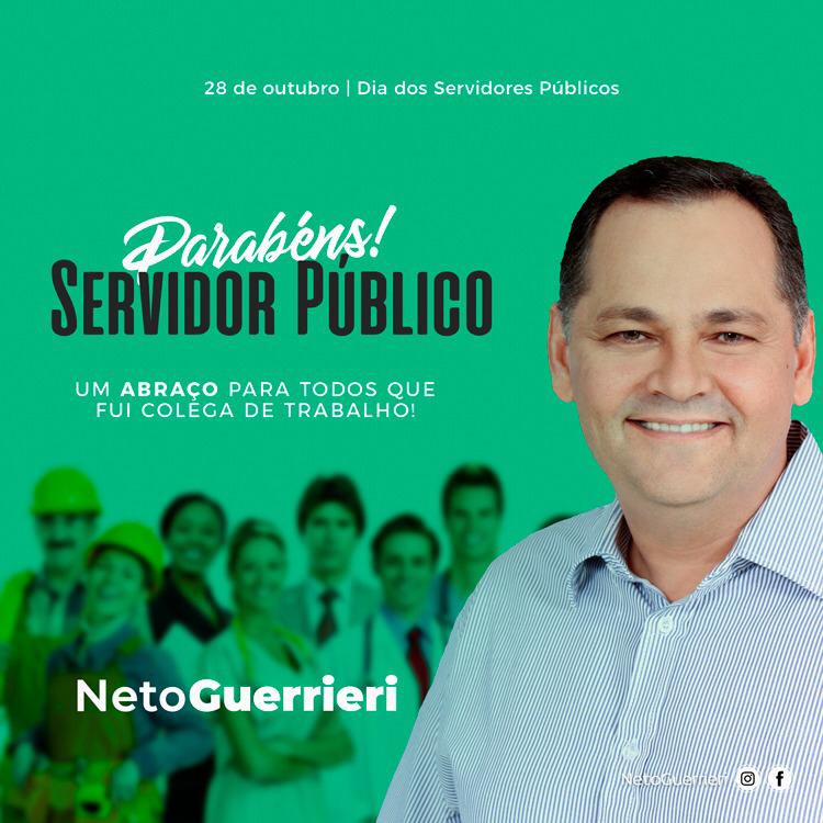 O ex prefeito Neto Guerrieri homenageia todos os servidores públicos.