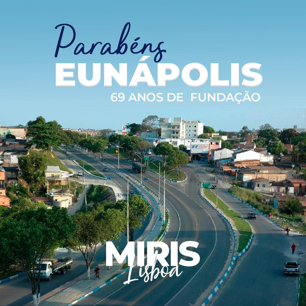 Miris Lisboa, enaltece os 69 anos de fundação de Eunápolis.
