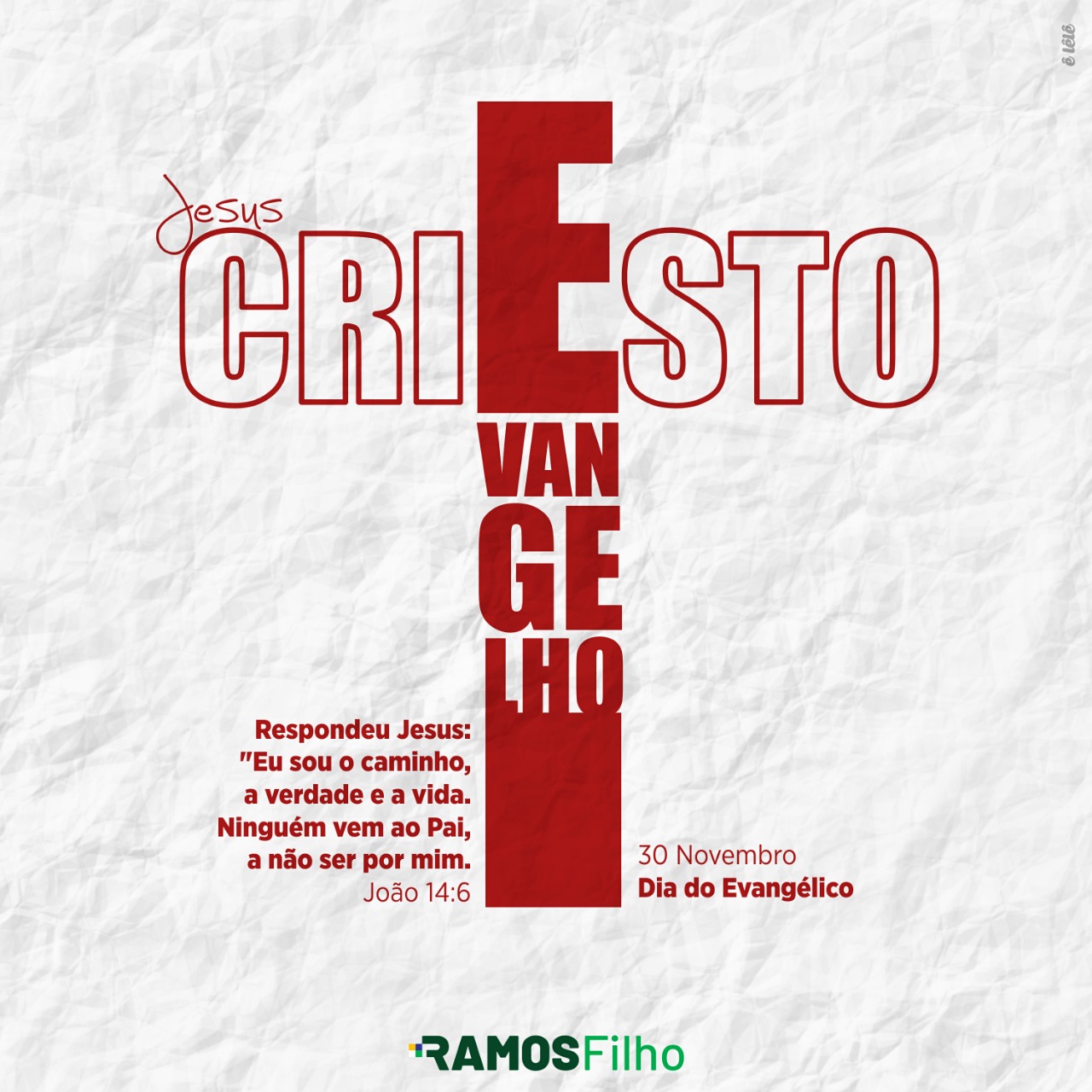 Ramos Filho homanageia todos os evangélicos pelo seu dia.