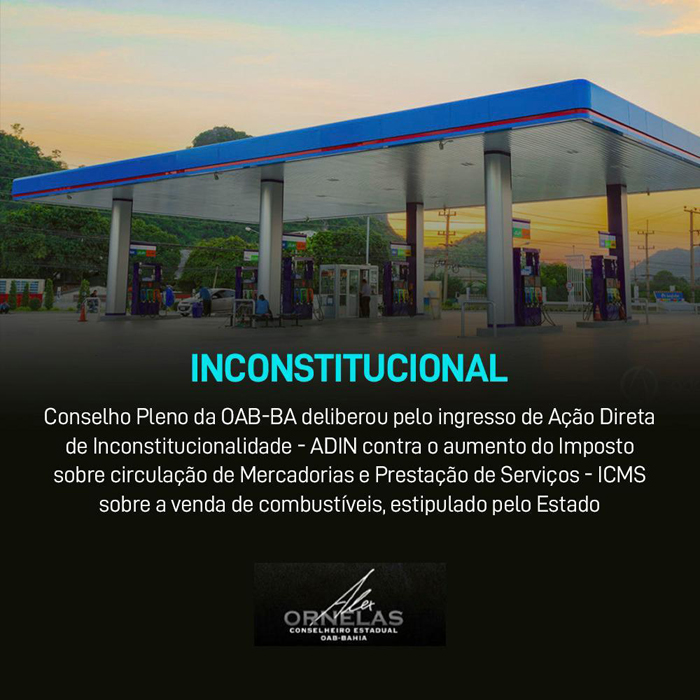 OAB entra na justiça contra a inconstitucionalidade do aumento de ICMS no preço dos combustíveis.