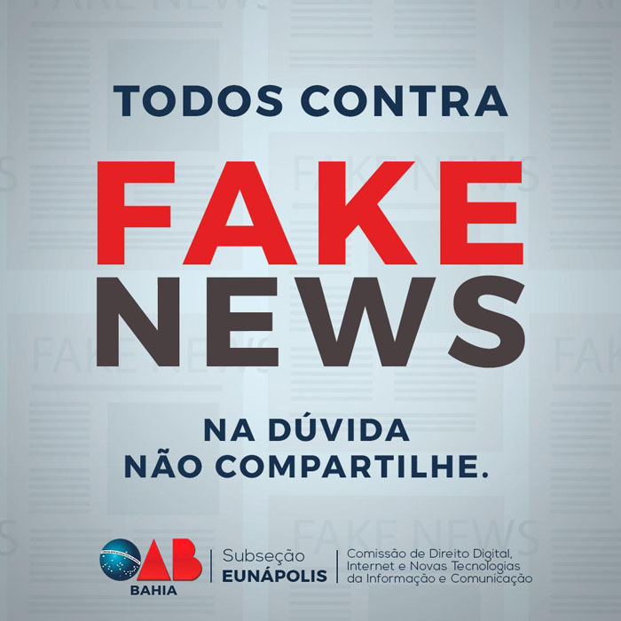 OAB/Eunápolis combate a “fake News”.