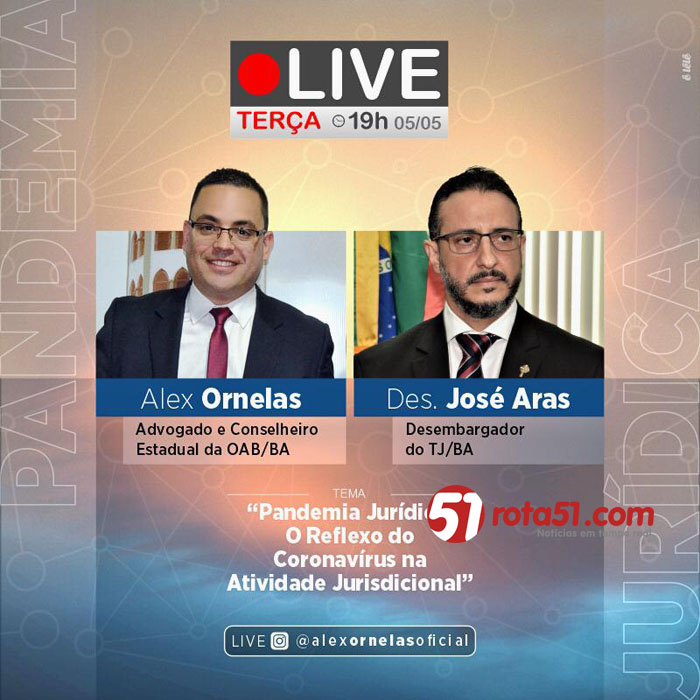 Conselheiro estadual da OAB, Dr Alex Ornelas, convida para “live” dia 05, 3ª feira.