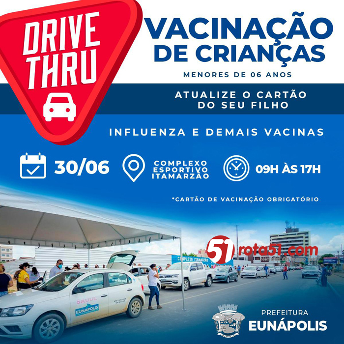 Prefeitura realizará drive-thru para atualizar cartão de vacinação de crianças em Eunápolis
