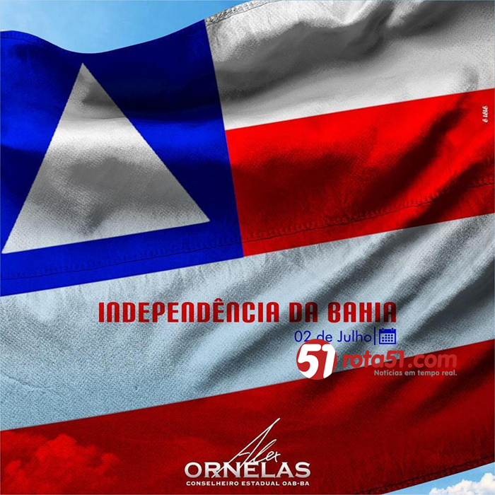 DIA 2 DE JULHO DIA DA INDEPENDÊNCIA DA BAHIA