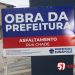 De acordo com as placas, Eunápolis vai ser praticamente toda asfaltada, vamos ver isto?