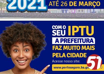 Porto Seguro, recebe IPTU com 15% de descontos.