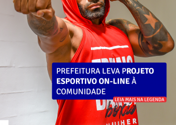 Prefeitura leva projeto esportivo online à comunidade