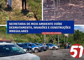 Secretaria de Meio Ambiente coíbe desmatamento, invasões e construções irregulares