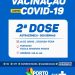 VACINAÇÃO CONTRA A COVID-19 SEGUNDA DOSE
