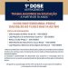 Vacinação para os profissionais da educação a partir dos 18 anos.