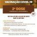 VACINAÇÃO COVID-19: 2ª DOSE ASTRAZENECA E CORONAVAC