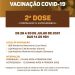 VACINAÇÃO COVID-19: 2ª DOSE ASTRAZENECA E CORONAVAC