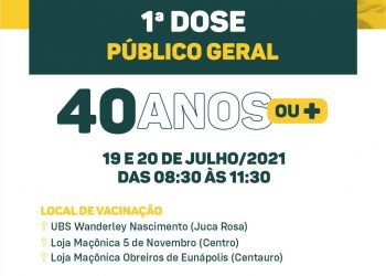 VACINA COVID-19 1ª DOSE PARA O PÚBLICO A PARTIR DE 40 ANOS