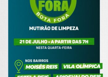 Programa de limpeza “Bota Fora” vai atender quatro bairros a partir desta semana em Eunápolis