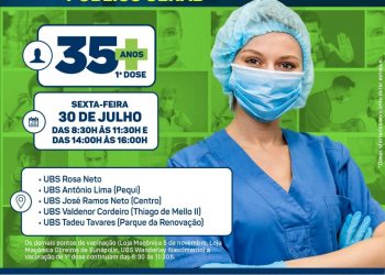 VACINA COVID-19 1ª DOSE PARA O PÚBLICO A PARTIR DE 35 ANOS