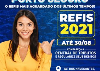 REGULARIZE PORTO SEGURO: prazo é estendido até o final de agosto