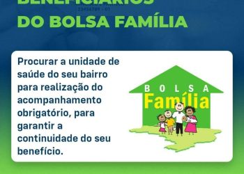 Beneficiários do Bolsa Família devem comparecer às UBS’s para garantir continuidade do benefício