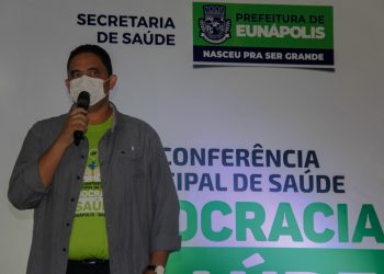 Secretaria de Saúde de Eunápolis realizou a 7ª Conferência Municipal de Saúde