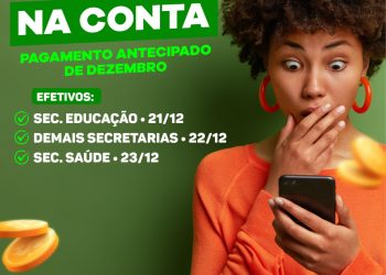 Prefeita Cordélia Torres determina pagamento dos salários aos servidores municipais antes do Natal