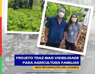 Projeto traz mais visibilidade para agricultura familiar