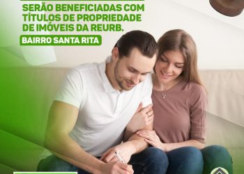 REURB-S: Prefeitura viabiliza títulos de propriedade para 49 moradores do bairro Santa Rita
