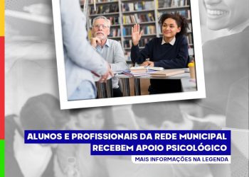 Alunos e profissionais da rede municipal recebem apoio psicológico