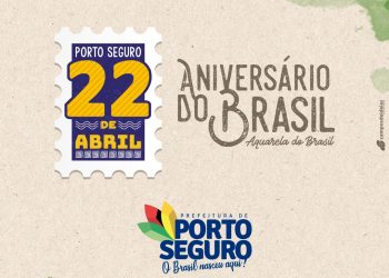 ANIVERSÁRIO DO BRASIL TERÁ FESTIVIDADE INÉDITA EM PORTO SEGURO