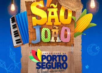 São João de Porto Seguro! Vai ser bão demais!