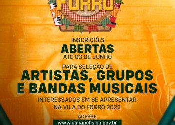 Prefeitura de Eunápolis abre inscrições para artistas interessados em participar da Vila do Forró 2022