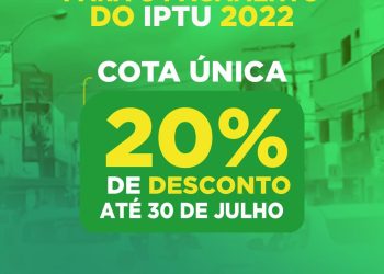Eunápolis: prazo para pagamento do IPTU 2022 com 20% de desconto termina dia 30 de julho