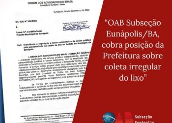 OAB  de Eunápolis cobra da prefeita, solução sobre a coleta irregular de lixo.