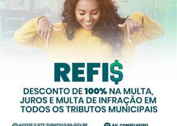 REFIS 2022: últimos dias para contribuintes regularizarem dívidas fiscais com Município de Eunápolis
