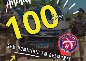 8° BPM CONTABILIZA 100 DIAS SEM HOMICÍDIO NO MUNICÍPIO DE BELMONTE