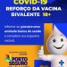 Pessoas com 18 anos ou mais já podem tomar a vacina bivalente contra a Covid-19