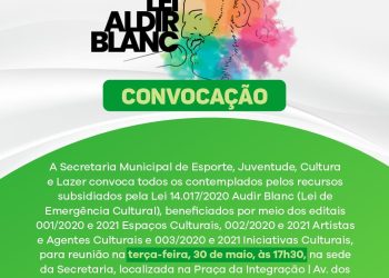 Prefeitura convoca contemplados pela Lei Aldir Blanc para reunião dia 30 de maio
