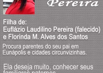 Eunapolitana procura por parentes paternos.
