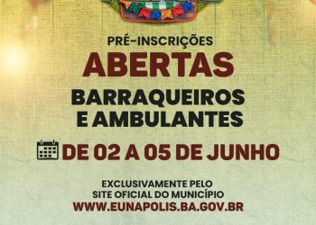 Prefeitura de Eunápolis abre pré-inscrições de barraqueiros e ambulantes para a Vila do Forró 2023