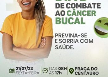Saúde promove Dia D de Combate ao Câncer Bucal na Praça do Centauro nesta sexta-feira