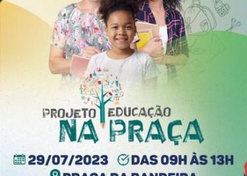 Prefeitura de Eunápolis promove evento ‘Educação na Praça’ para estreitar laços entre escolas e comunidade neste sábado