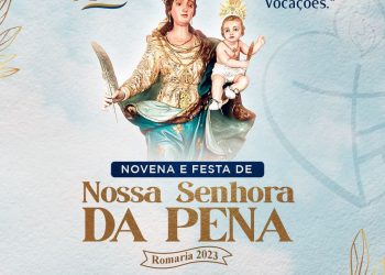 Festa de Nossa Senhora da Pena receberá milhares de romeiros de todo o Brasil
