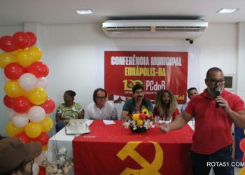PC do B, promove conferencia municipal e, lança pré-candidatura a prefeito de Eunápolis pelo partido.