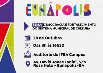 Prefeitura de Eunápolis convoca artistas e produtores para IV Conferência Municipal de Cultura