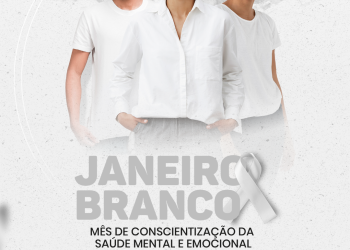 Prefeitura de Eunápolis adere à campanha do Janeiro Branco em prol da saúde mental