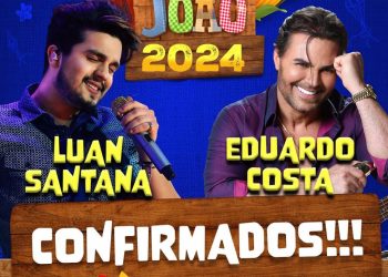 Luan Santana e Eduardo Costa são as primeiras atrações confirmadas no São João de Porto Seguro!