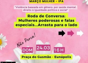 IPA E GRUPO DE ARTESANATO, REALIZAM EVENTO “MARÇO MULHER”