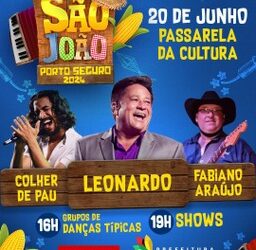 Porto Seguro prepara um São João inesquecível