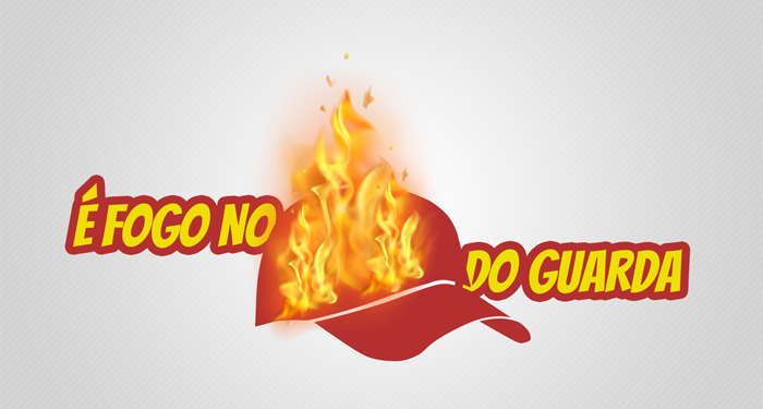 É FOGO NO BONÉ DO GUARDA.