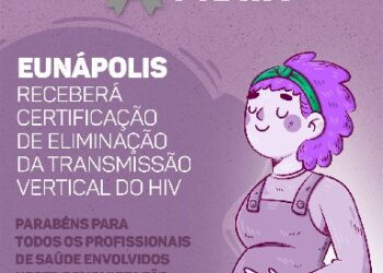 Eunápolis recebe Selo Prata por excelência no combate à transmissão vertical do HIV